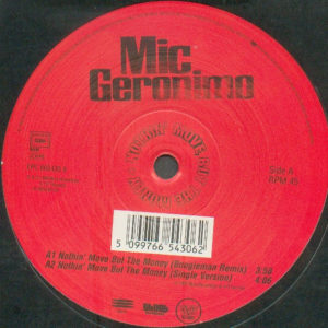 Mic Geronimo – Nothin' Move But The Money - 1998