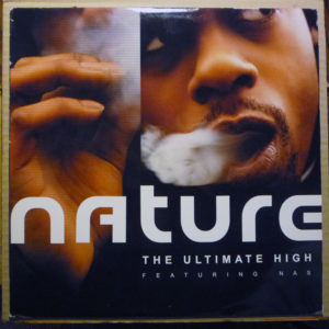 Nature Featuring Nas – The Ultimate High - 2000