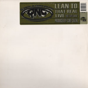 Q Ball & Curt Cazal – Lean To / That Real Live - 2000