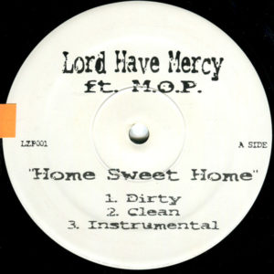 Lord Have Mercy – Home Sweet Home / Paint Ya Face -