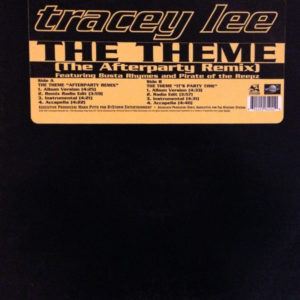 Tracey Lee – The Theme (The Afterparty Remix) - 1997