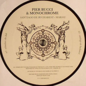 Pier Bucci & Monochrome – Santiago De Bucharest - 2009