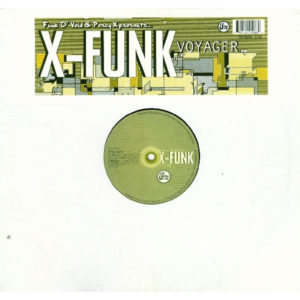 Funk D'Void & Percy X presents X-Funk – Voyager EP - 2001