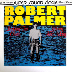 Robert Palmer – Looking For Clues / Johnny And Mary - 1980