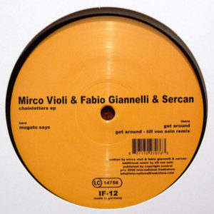 Mirco Violi & Fabio Giannelli & Sercan – Chainletters EP - 2009