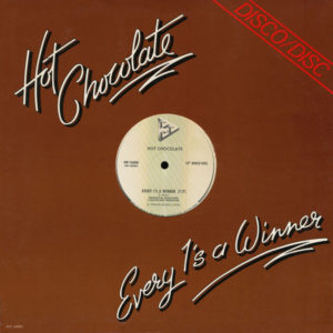 Hot Chocolate – Every 1's A Winner / Put Your Love In Me - 1978