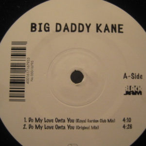 Big Daddy Kane – Uncut Pure (Remix) / Do My Love Onta You - 1998