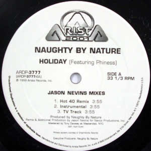 Naughty By Nature Featuring  Phiness – Holiday (Jason Nevins Mixes) - 1999