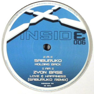 Saburuko / Zyon Base – Holding Back / Love & Happiness (Saburuko Remix) - 2009