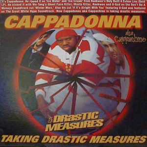 Cappadonna aka Cappachino & Draztik Mezurz – Taking Drastic Measures - 1996