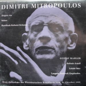 Dimitri Mitropoulos Dirigiert Das Kölner Rundfunk-Sinfonie-Orchester - Gustav Mahler – 3. Sinfonie D-Moll