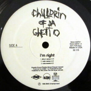 Chilldrin Of Da Ghetto – I'm Right - 1996