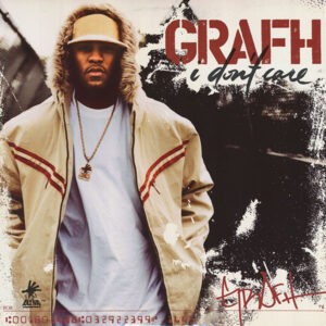 Grafh – I Don't Care - 2004