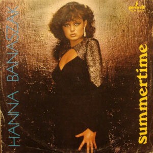 Hanna Banaszak – Summertime - 1980