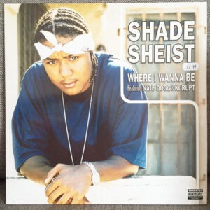 Shade Sheist – Where I Wanna Be - 2001