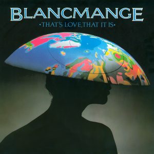 Blancmange – That's Love