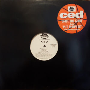 Ced – Shut The Game Down / Put Philly On - 2000