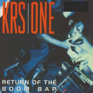 KRS-One – Return Of The Boom Bap - 2017