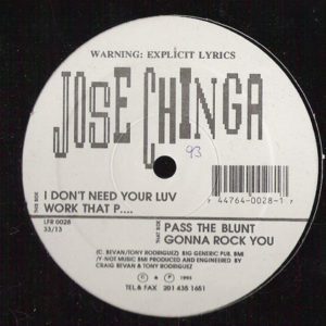Jose Chinga – I Don't Need Your Luv - 1993