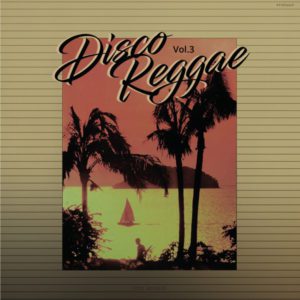 Various – Disco Reggae Vol.3 - 2017