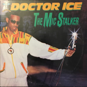 Doctor Ice – The Mic Stalker - 1989