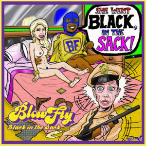 Blowfly – Black In The Sack - 2013