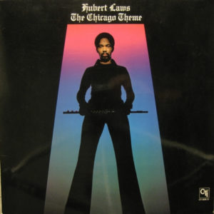 Hubert Laws – The Chicago Theme - 1975