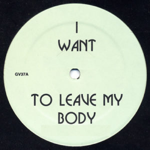 Green Velvet – I Want To Leave My Body - 1995