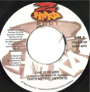 Tanto Metro & Devonte – Give It To Her - 2001