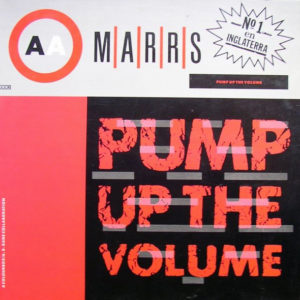 M|A|R|R|S – Pump Up The Volume - 1987