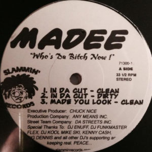 Madee – Who's Da Bitch Now! - 2004