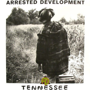 Arrested Development – Tennessee - 1992
