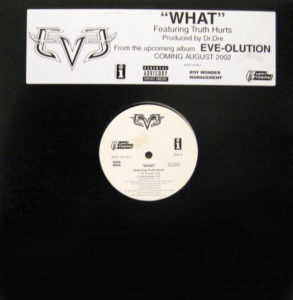 Eve Featuring Truth Hurts – What - 2002