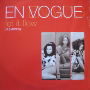 En Vogue – Let It Flow (Remixes) - 1999