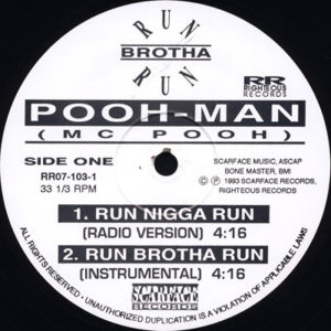 Pooh-Man – Run Nigga Run - 1993