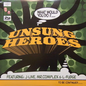 Unsung Heroes – What Would You Do? - 2000