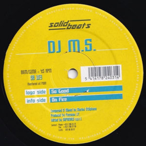 DJ M.S. – So Good / On Fire - 1997