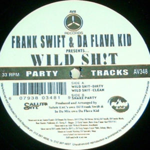 Frank Swift & Da Flava Kid – Wild Sh!t - 2003