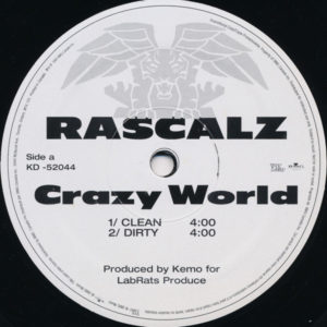 Rascalz – Crazy World / Filthy - 2002