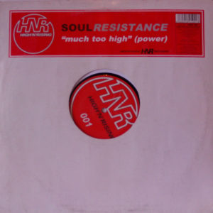 Soul Resistance – Much Too High (Power) - 2002