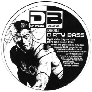 Dirty Bass – City On Fire - 2004