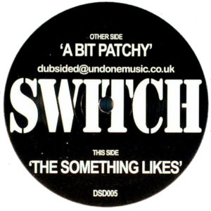 Switch – A Bit Patchy - 2005