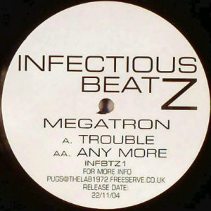Megatron – Trouble / Any More - 2004