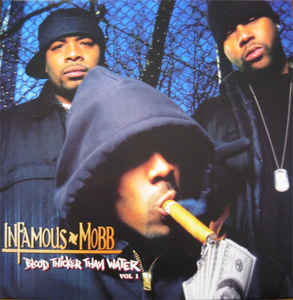 Infamous Mobb - Blood Thicker Than Water
