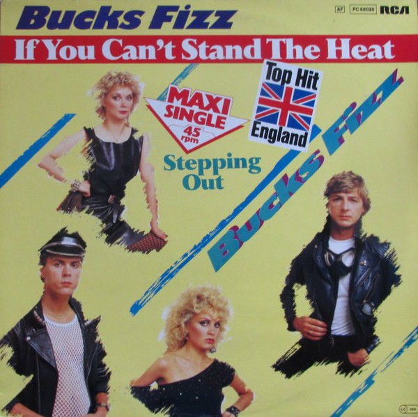 Bucks Fizz – If You Can't Stand The Heat - 1982
