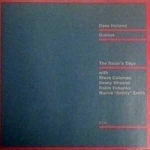 Dave Holland Quintet – The Razor's Edge - 1987