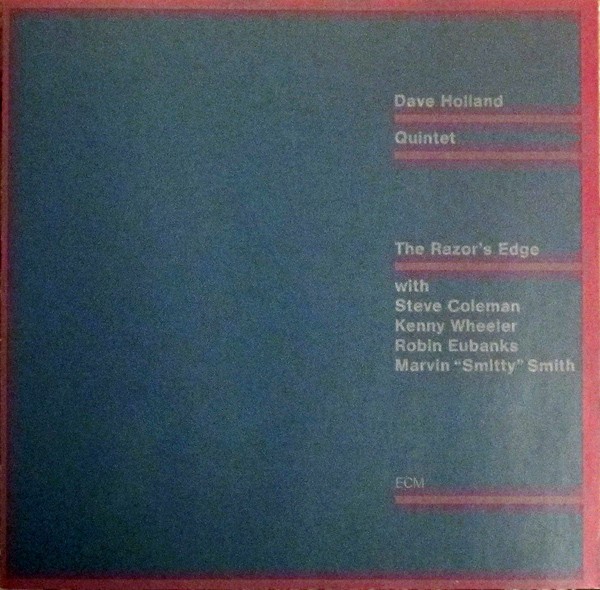 Dave Holland Quintet – The Razor's Edge - 1987