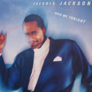 Freddie Jackson – Rock Me Tonight - 1985
