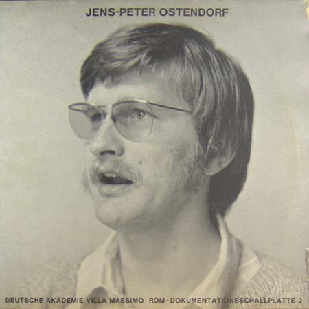 Jens-Peter Ostendorf – Deutsche Akademie Villa Massimo Rom - Dokumentationsschallplatte 2 - 1975