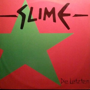 Slime – Die Letzten - 1990